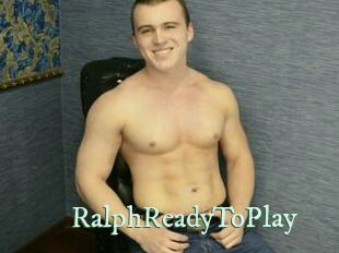 RalphReadyToPlay