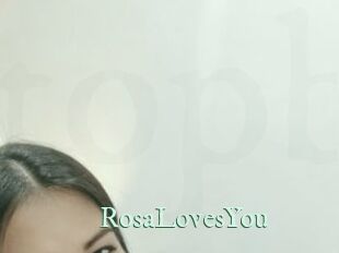 RosaLovesYou