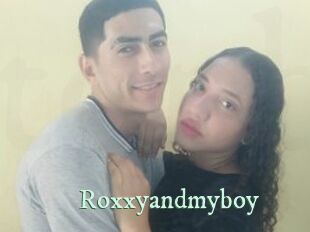 Roxxyandmyboy