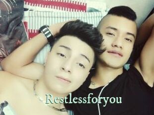 Restlessforyou