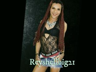 Reyshellbig21