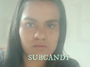 SUBCANDY