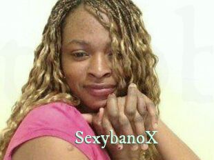 SexybanoX