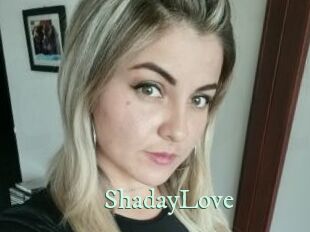 ShadayLove