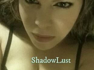 ShadowLust