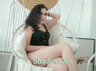 ShadowLuv