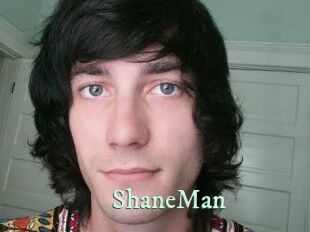 ShaneMan