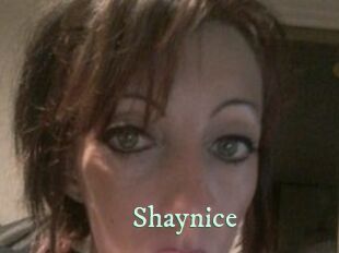 Shaynice