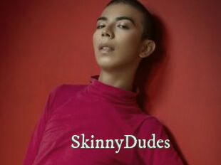 SkinnyDudes