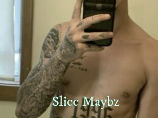 Slicc_Maybz