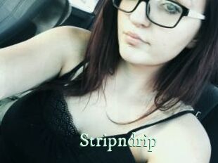 Stripndrip