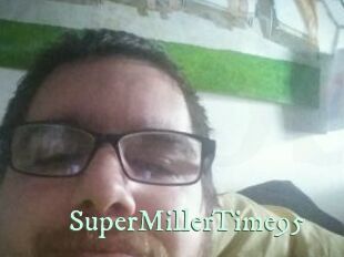 SuperMillerTime95