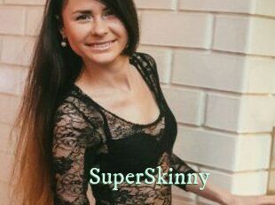 SuperSkinny