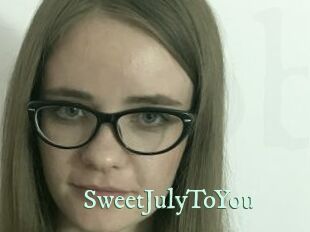 SweetJulyToYou