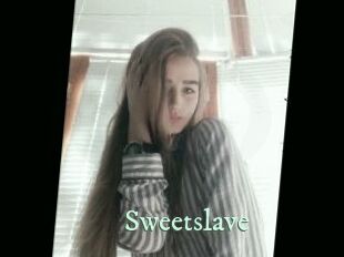 Sweetslave