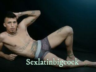 Sexlatinbigcock