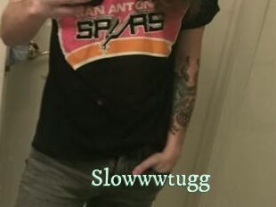 Slowwwtugg