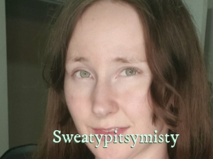 Sweatypitsymisty