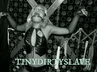 TINYDIRTYSLAVE
