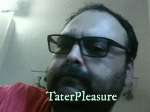 TaterPleasure