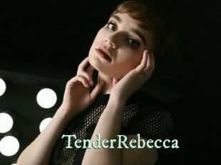 TenderRebecca