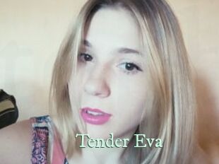 Tender_Eva