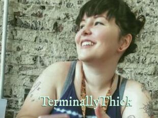 TerminallyThick