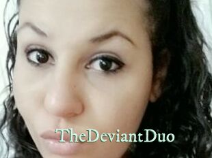 TheDeviantDuo