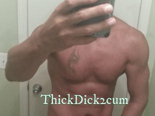 ThickDick2cum