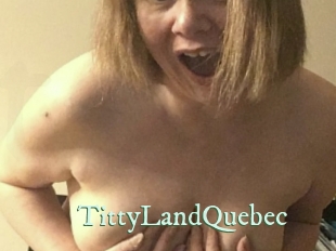 TittyLandQuebec