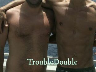 TroubleDouble