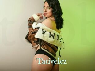 Tativelez
