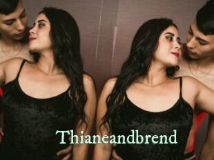 Thianeandbrend