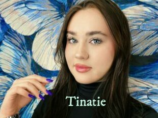 Tinatie