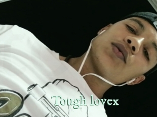 Tough_lovex