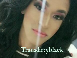 Transdirtyblack