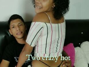 Two_crazy_hot