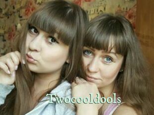 Twocooldools