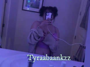 Tyraabaankzz