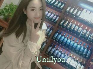 Untilyou