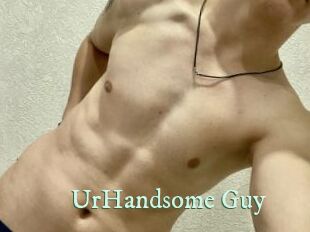 UrHandsome_Guy