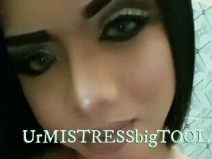 UrMISTRESSbigTOOL