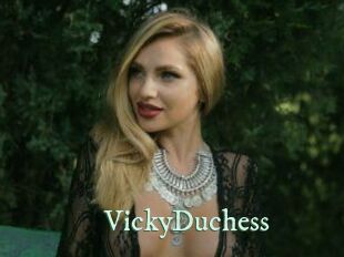 VickyDuchess