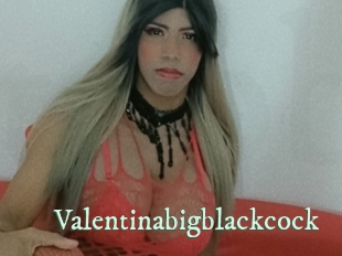 Valentinabigblackcock