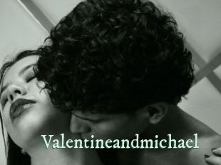 Valentineandmichael