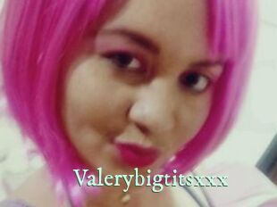 Valerybigtitsxxx
