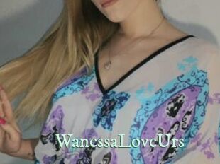 WanessaLoveUrs