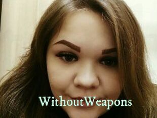 WithoutWeapons