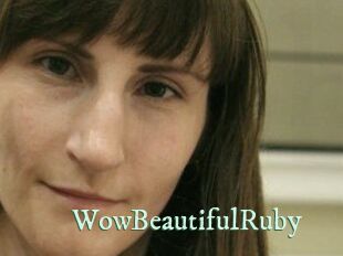 Wow_Beautiful_Ruby