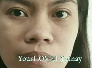 YourLOVELYpinay